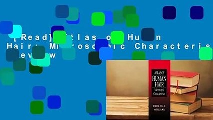 [Read] Atlas of Human Hair: Microscopic Characteristics  Review
