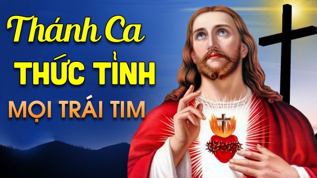THÁNH CA THỨC TỈNH MỌI TRÁI TIM - Tuyệt Đỉnh Nhạc Thánh Ca Chúa Hay Nhất Hiện Nay 2020