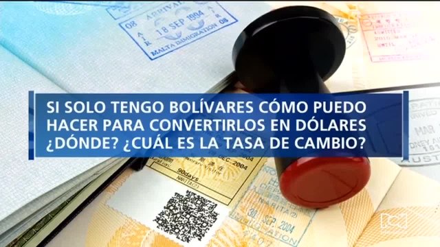 ¿Dónde se pueden cambiar bolívares a dólares y cuál es la tasa de cambio?