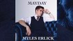 Myles Erlick - Mayday