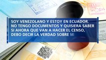 ¿Qué deben hacer los venezolanos indocumentados durante el censo en Ecuador?