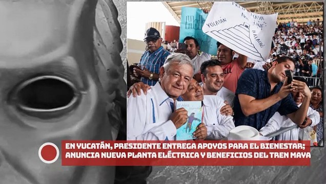 En Yucatán, presidente entrega apoyos para el bienestar; anuncia nueva planta eléctrica y beneficios del Tren Maya