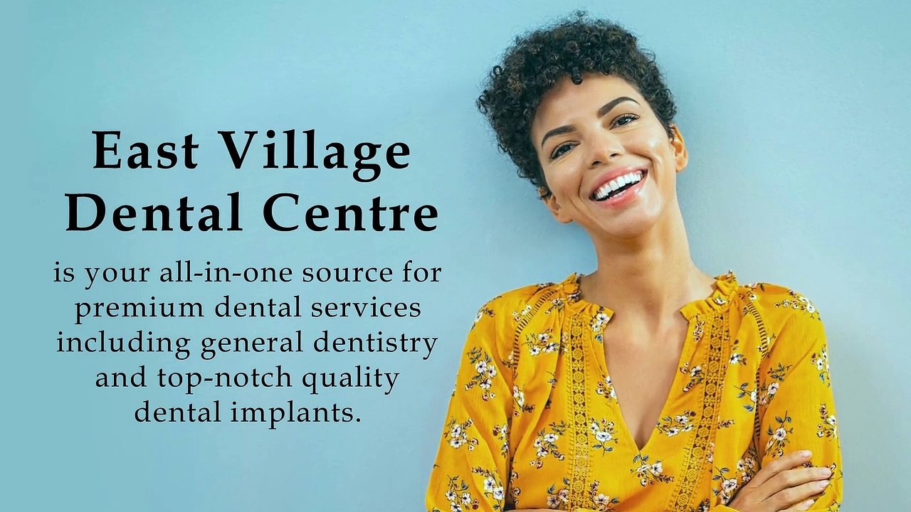 Treatment For Dental Implants - East Village Dental Centre