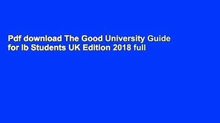 Pdf download The Good University Guide for Ib Students UK Edition 2018 full