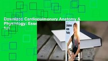 Downlaod Cardiopulmonary Anatomy & Physiology: Essentials of Respiratory Care full