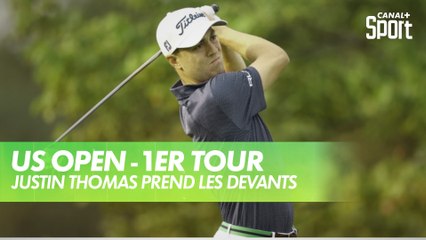 US Open - 1er Tour : Justin Thomas prend les devants