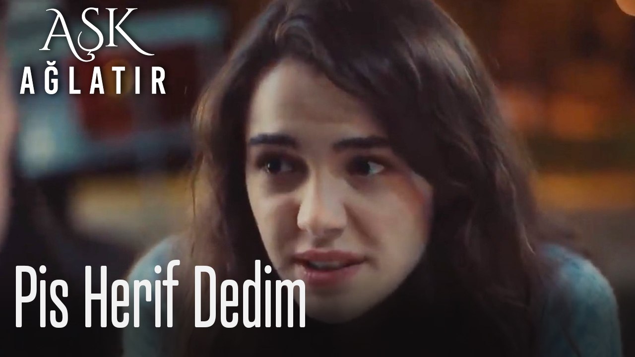 ''Pis herif'' dedim