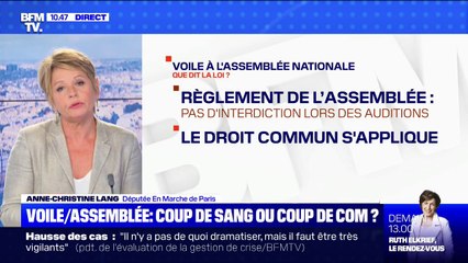Anne-Christine Lang: "Je ne demande pas à ce qu'on légifère sur le port du voile dans l'espace public (...) on est à l'Assemblée nationale, c'est très différent"