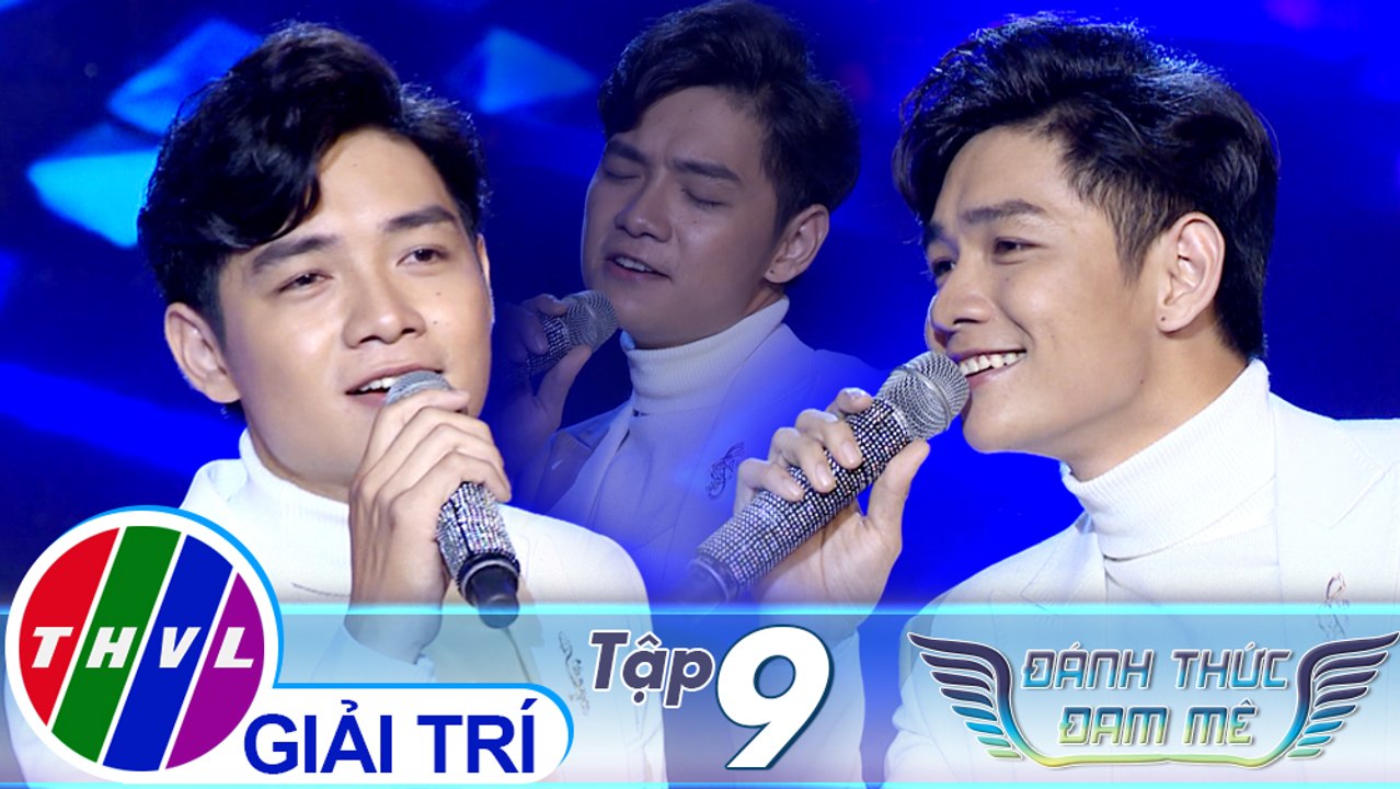 Đánh thức đam mê - Tập 9: Bài Tango cho em - Nhật Trường