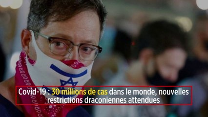 Covid-19: 30 millions de cas dans le monde, nouvelles restrictions draconiennes attendues