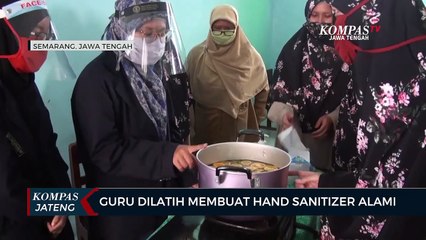 Guru Dilatih Membuat Hand Sanitizer Alami