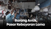 Pedagang Barang Antik: Sering Ditipu Pelanggan dan Koleksi Jam Dunia Ratusan Juta