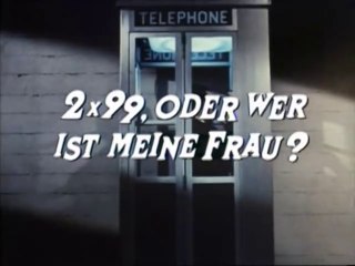 Mini-Max - 132. 2 x 99. oder Wer ist meine Frau?