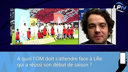 "Lille est très solide derrière, par contre devant..."