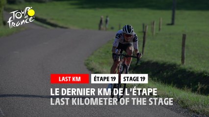 #TDF2020 - Étape 19 / Stage 19 - Flamme Rouge / Last Kilometer