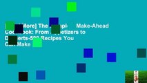 [Read More] The Complete Make-Ahead Cookbook: From Appetizers to Desserts-500 Recipes You Can Make