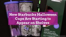 New Starbucks Halloween Cups Are Starting to Appear on Shelves