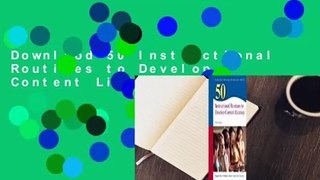 Downlaod 50 Instructional Routines to Develop Content Literacy full