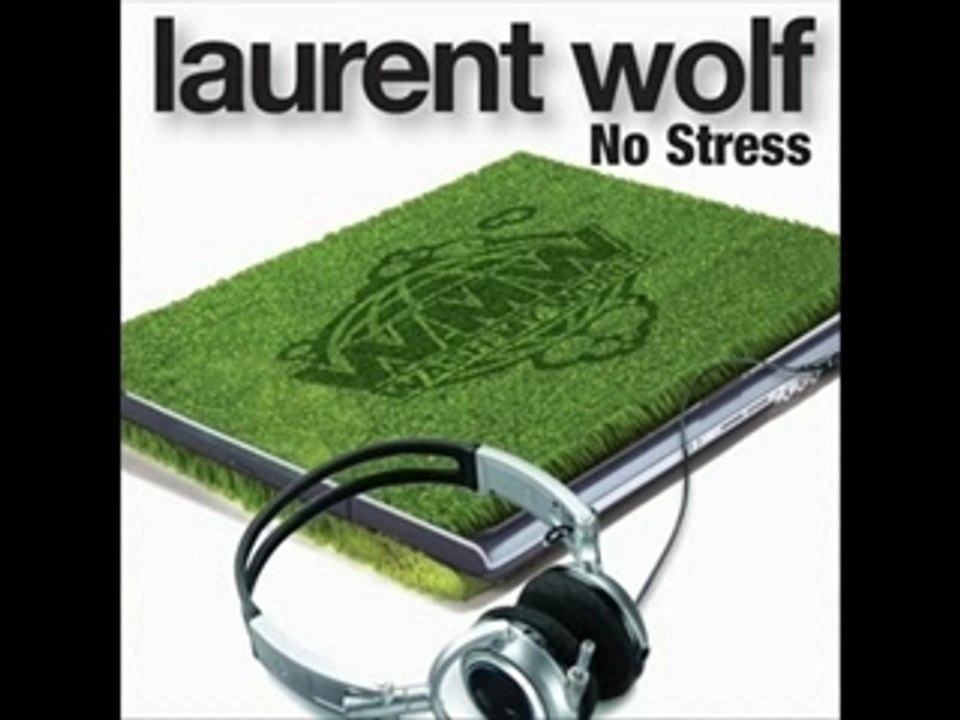 Laurent Wolf - No Stress