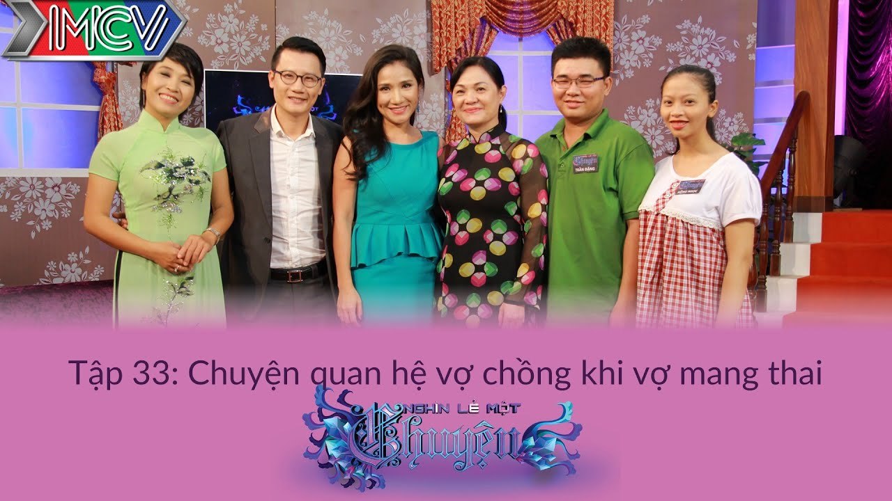 Chuyện quan hệ vợ chồng khi vợ mang thai | Nghìn Lẻ Một Chuyện | tập 33 | 150531