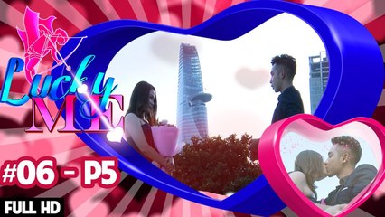 Lời tỏ tình dễ thương của Xuân Huỳnh dành cho Thanh Dung | LUCKY ME #6 | Phần 5 