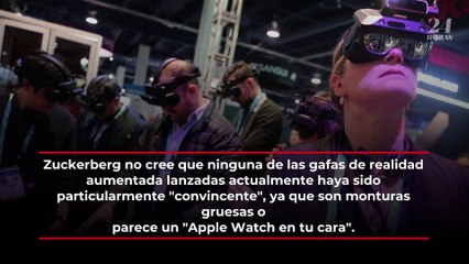 Mark Zuckerberg dice no ser muy fan de los lentes de realidad aumentada