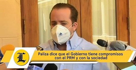 Paliza dice que el Gobierno tiene compromisos con el PRM y con la sociedad