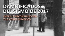 Damnificados del sismo de 2017 en México: entre la reconstrución y la COVID-19