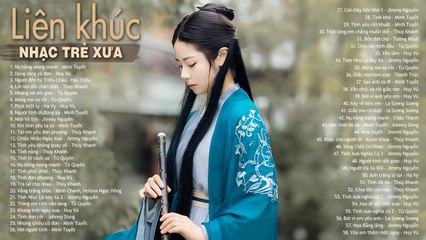 Nụ Hồng Mong Manh, Dòng Sông Cô Đơn - Lk Nhạc Hoa Lời Việt, Nhạc Trẻ Xưa 7X 8X 9X Nổi Tiếng Một Thời
