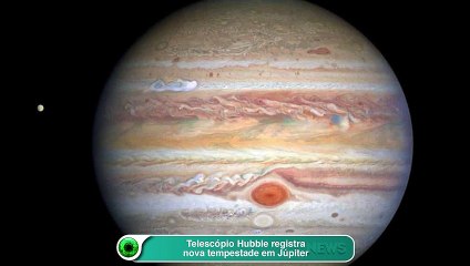 Telescópio Hubble registra nova tempestade em Júpiter