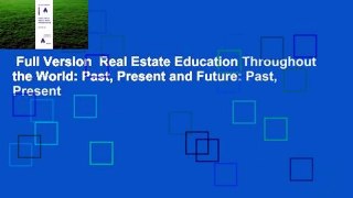 Full Version  Real Estate Education Throughout the World: Past, Present and Future: Past, Present