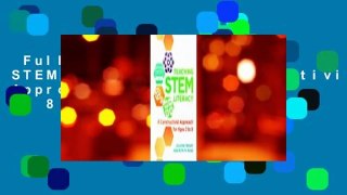 Full Version  Teaching STEM Literacy: A Constructivist Approach for Ages 3 to 8 Complete