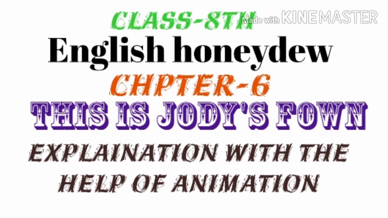 Class 8th English explaination honeydew book all c