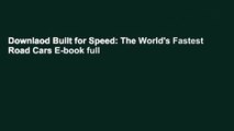 Downlaod Built for Speed: The World's Fastest Road Cars E-book full