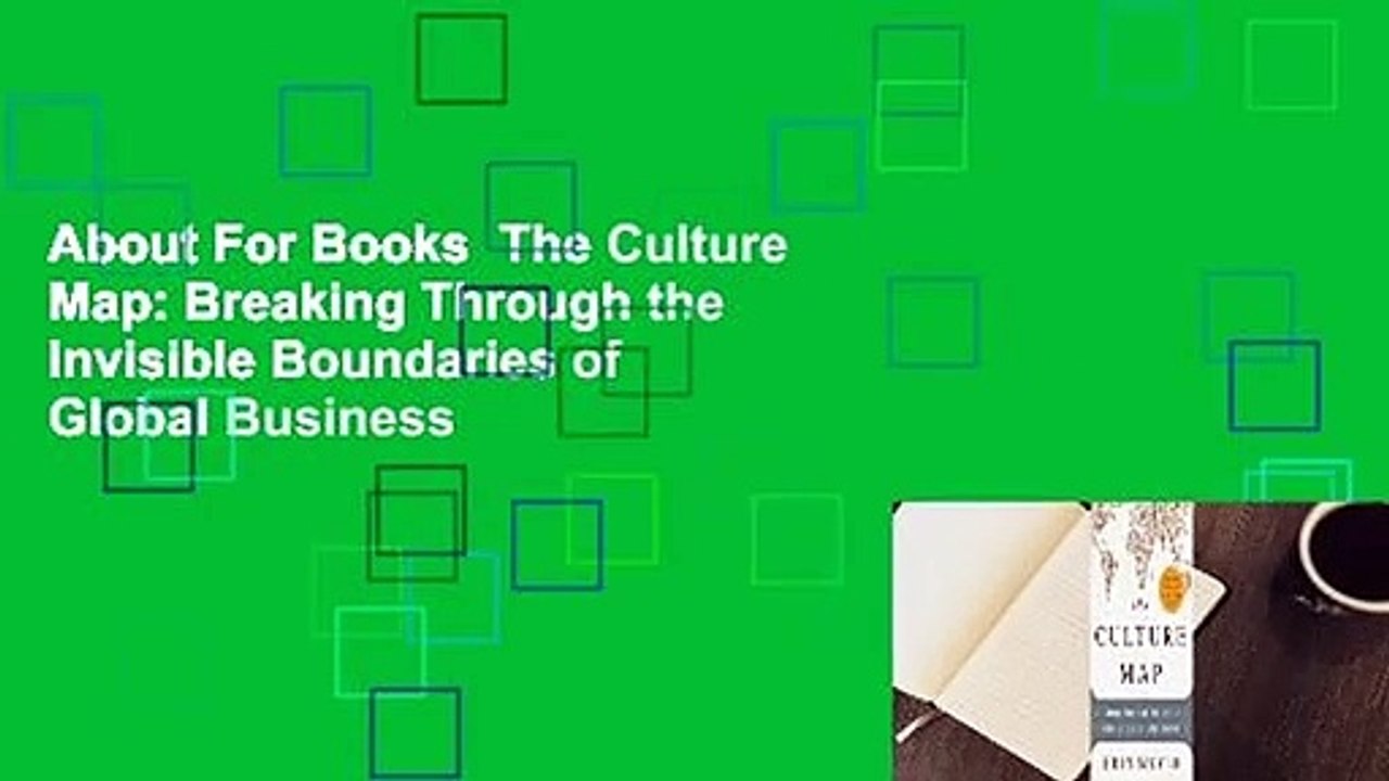 About For Books  The Culture Map: Breaking Through the Invisible Boundaries of Global Business