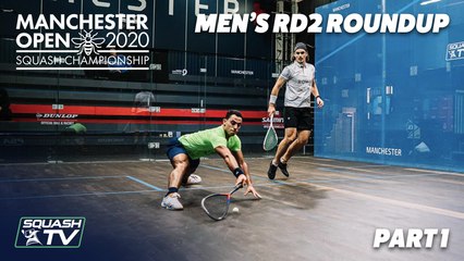 Squash: Manchester Open 2020 - Men's Rd2 Roundup [Pt.1]