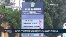 Jumlah Nakes Terpapar Covid-19 Meningkat, Layanan Rumah Sakit Dibatasi