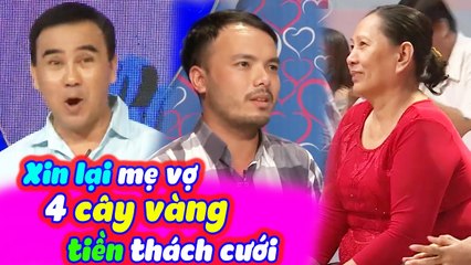 Mẹ Vợ Đứng Hình Khi Con Rể Xin Lại 4 Cây Vàng Tiền Thách Cưới Ngay Tại Bạn Muốn Hẹn Hò |BMHH Tập 345