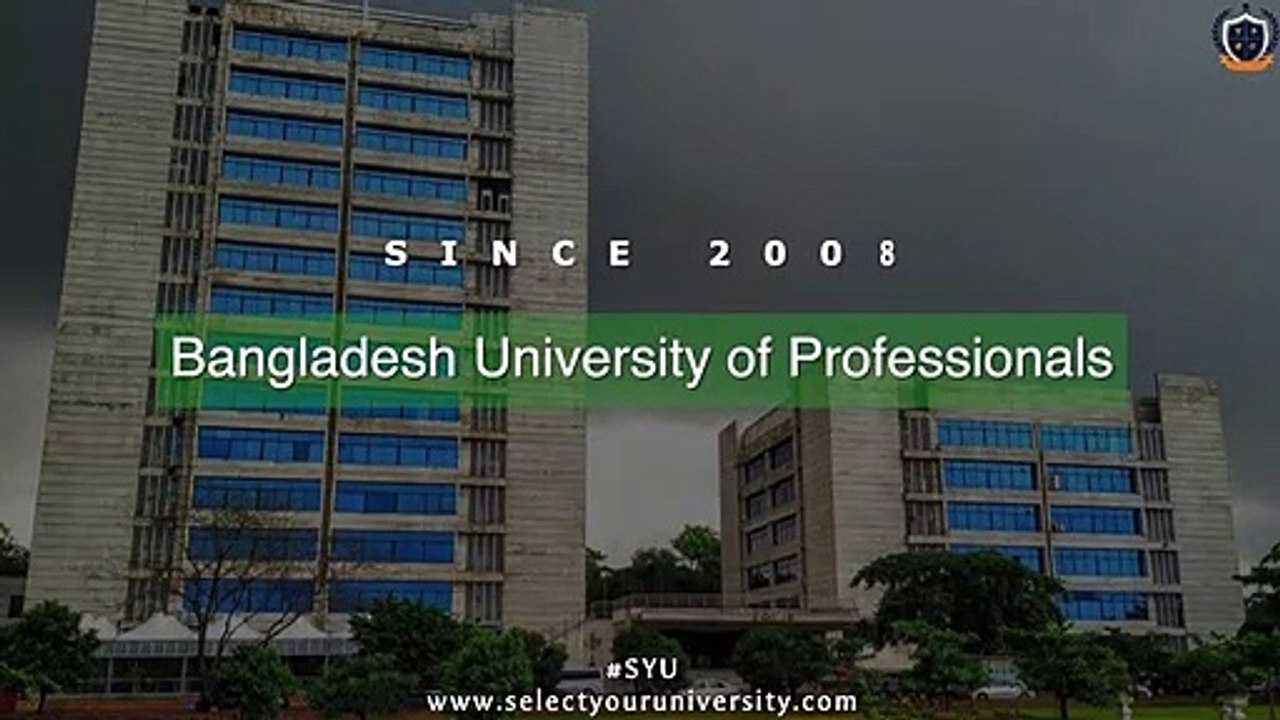 Bangladesh University of Professionals - Top Medical University to Study in Abroad
