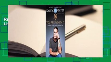 Read You Are Worth It: Building a Life Worth Fighting For full