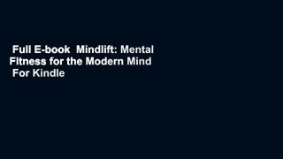Full E-book  Mindlift: Mental Fitness for the Modern Mind  For Kindle