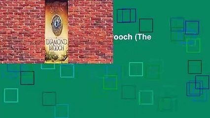 [Read Free] The Diamond Brooch (The Celtic Brooch, #7) fulll