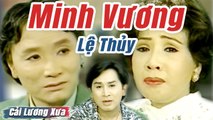 Cải Lương Xưa : Bên Vòng Tay Mẹ - Minh Vương Lệ Thủy  cải lương xã hội Mới Hay Nhất