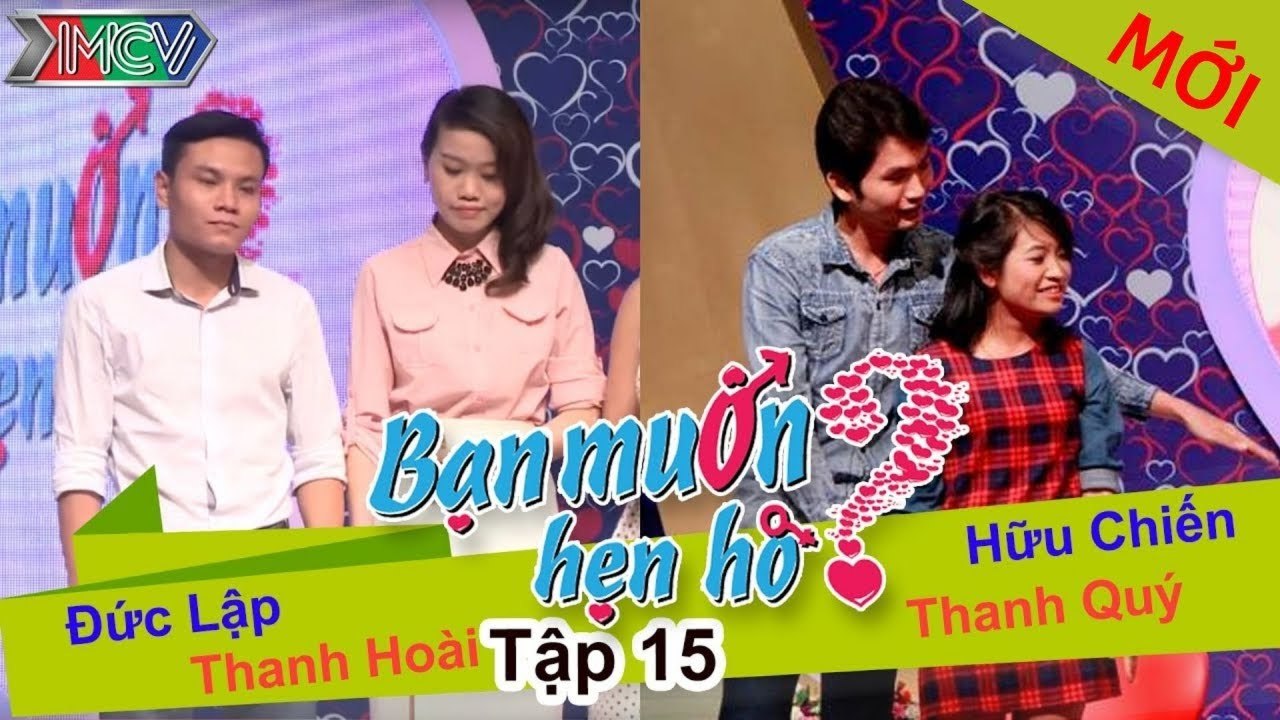 Bạn Muốn Hẹn Hò Tập 15 | Chàng trai chinh phục...
