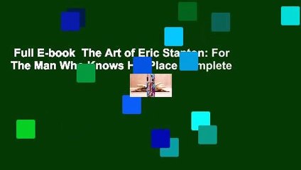 Full E-book  The Art of Eric Stanton: For The Man Who Knows His Place Complete