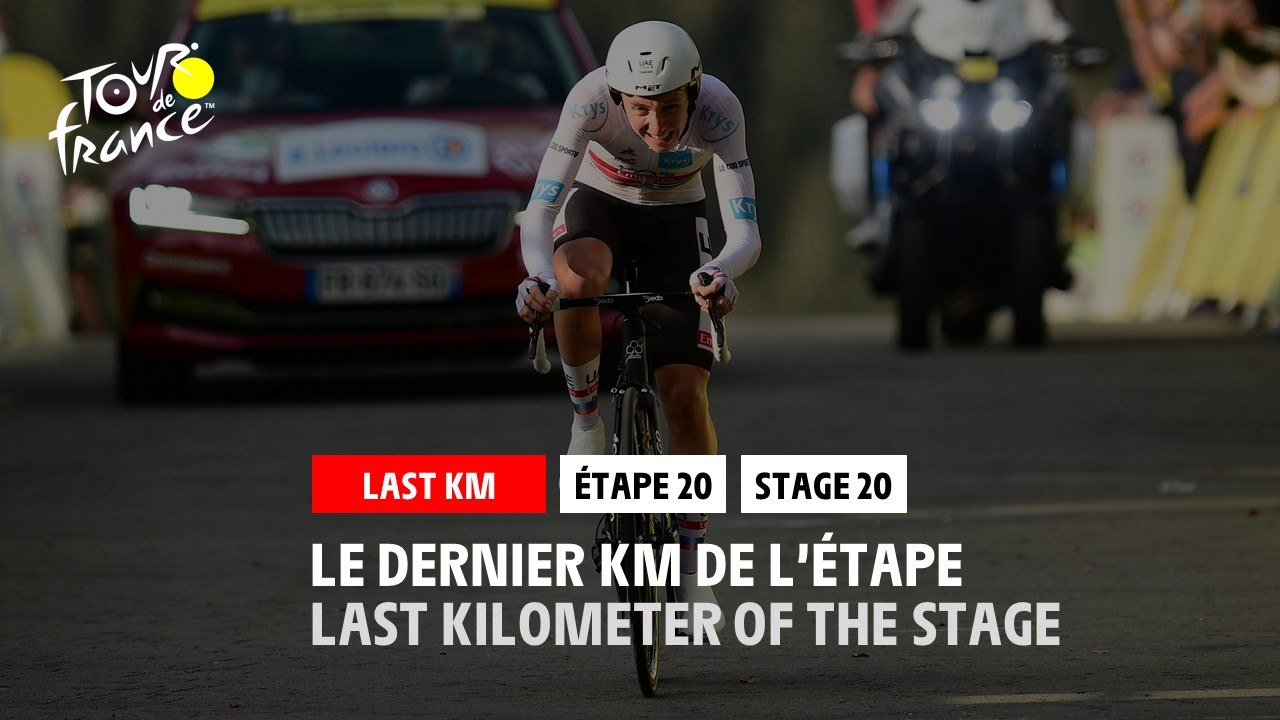 #TDF2020 - Étape 20 / Stage 20 - Flamme Rouge / Last Kilometer