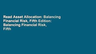 Read Asset Allocation: Balancing Financial Risk, Fifth Edition: Balancing Financial Risk, Fifth