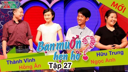 Bạn muốn hẹn hò tập 27 | Hát "Một cõi đi về" chinh phục nữ trợ lý giám đốc xinh đẹp và cái kết