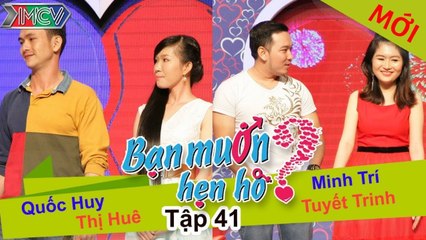 Bạn Muốn Hẹn Hò Tập 41 | Chàng trai tay trắng lập nghiệp gặp cô gái muốn giữ tiền chồng và cái kết