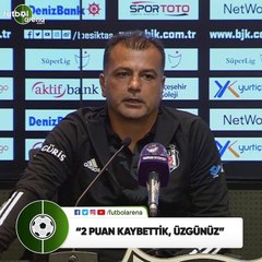 Murat Şahin: "2 puan kaybettik, üzgünüz"